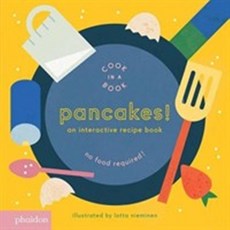Pancakes! An Interactive Recipe Book, Phaidon Press