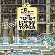 Pierre the Maze Detective The Mystery of the Empire Maze Tower, Laurence King