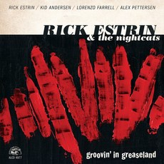 鱷魚 Rick Estrin & The Nightcats - Groovin' In Greaseland