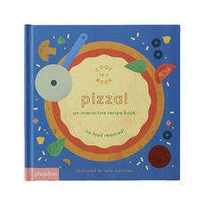 Pizza! : An Interactive Recipe Book Cook In A Book, PhaidonPress
