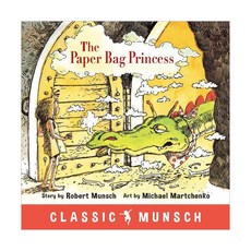 Classic Munsch: The Paper Bag Princess, AnnickPress