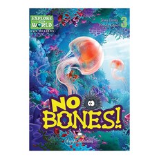 EXPLORER OUR WORLD : NO BONES! CLIL리더스, Express Publishing