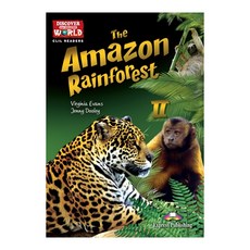 DISCOVER OUR AMAZING WORLD : THE AMAZON RAINFOREST 2 CLIL리더스, Express Publishing
