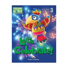 EXPLORER OUR WORLD : LET`S CELEBRATE CLIL리더스, Express Publishing