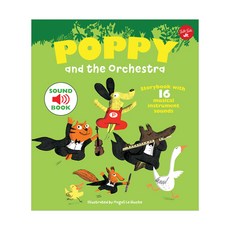 Poppy and the Orchestra : With 16 musical sounds!, Walter Foster