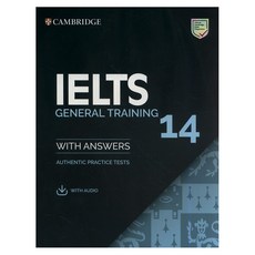 Cambridge IELTS 14 : General Training Student's Book with Answers with Audio, Cambridge University Press