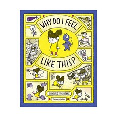 WHY DO I FEEL LIKE THIS?, Thames&Hudson Ltd