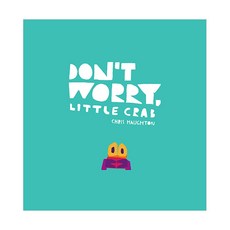 Don't Worry Little Crab, WalkerBooks