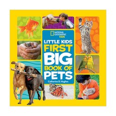 Little Kids First Big Book of Pets:, National Geographic Kids