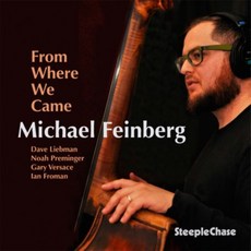Michael Feinberg - From Where We Came EU進口版 24bit/96kHz Recording