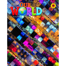 Our World 6B SB 2nd with Online Practice, NationalGeographicLearning