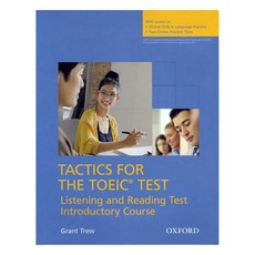 Tactics for the TOEIC Test(Listening and Reading Test Introductory Course), OXFORD