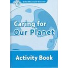Read and Discover 6: Caring For Our Planet AB, OXFORDUNIVERSITYPRESS