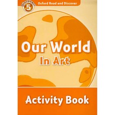 Read and Discover 5: Our World In Art AB, OXFORDUNIVERSITYPRESS
