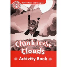 Read and Imagine 2: Clunk in the Clouds AB, OXFORDUNIVERSITYPRESS