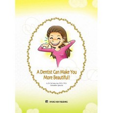 Myungmoon Publishing A Dentist Can Make You More Beautiful 半精裝, Ho Sung Lew, D.D.S, PH.D.