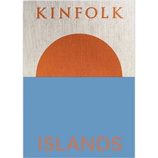 KINFOLK ISLANDS, Artisan Publishers