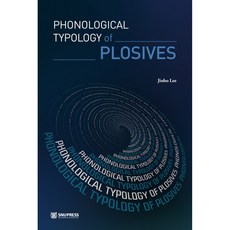 Phonological Typology of Plosives, 首爾大學出版文化院, Jinho Lee
