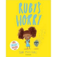 Ruby’s Worry : A Big Bright Feelings Book, Bloomsbury