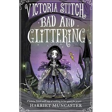 Victoria Stitch 01 : Bad and Glittering, Oxford University Press