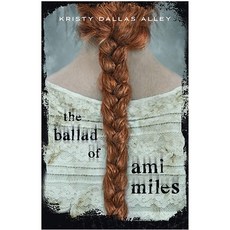 The Ballad of Ami Miles, St Martin's Press
