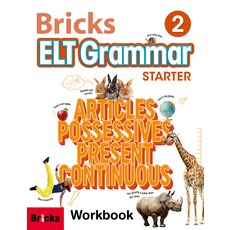 ELT Grammar Workbook, STARTER 2, Bricks