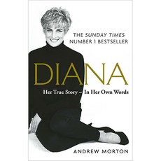 Diana Her True Story - In Her Own Words, Michael O'Mara Books Ltd
