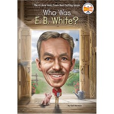 Who Was E. B. White?, Penguin Workshop