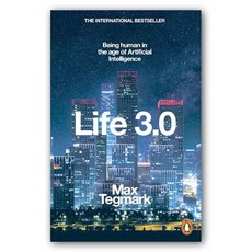 Life 3.0: Being Human in the Age of Artificial Intelligence, Penguin