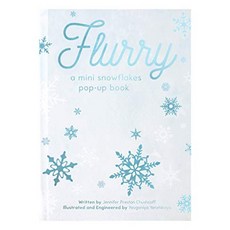 Flurry : A Mini Snowflakes Pop Up Book