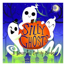 Silly Ghosts : A Haunted Pop Up Book, Jumping Jack Press
