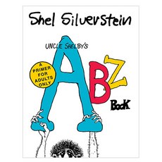 Uncle Shelby's Abz Book : A Primer for Adults Only, HarperCollins