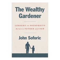 The Wealthy Gardener:Lessons on Prosperity Between Father and Son, Portfolio
