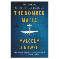 The Bomber Mafia, Little Brown and Company, 9780316309301, Malcolm Gladwell