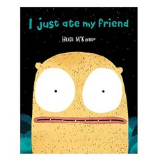 I Just Ate My Friend, Simon & Schuster