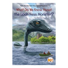 What Do We Know About? : What Do We Know About the Loch Ness Monster?, Penguin Young Readers Group