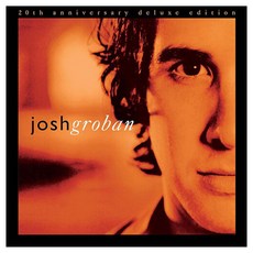 Josh Groban - Closer (20th Anniversary Edition) 進口版, 2CD
