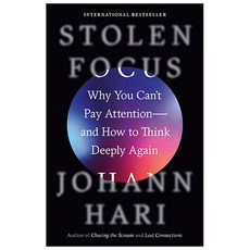 Stolen Focus : Why You Can't Pay Attention and How to Think Deeply Again, Crown