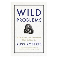Wild Problems:A Guide to the Decisions That Define Us, Portfolio