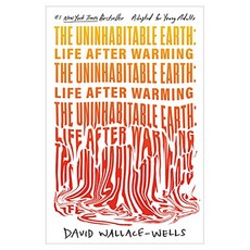 The Uninhabitable Earth : Life After Warming, Random House Children's Books