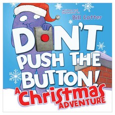 Don't Push the Button! A Christmas Adventure, Sourcebooks