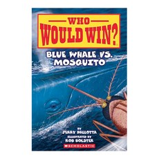 Who Would Win?: Blue Whale Vs. Mosquito, 스콜라스틱