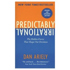 Predictably Irrational:The Hidden Forces That Shape Our Decisions, Harpercollins