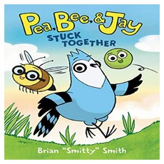 STUCK TOGETHER : PEA BEE & JAY 1, HarperCollins