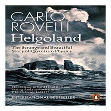 Helgoland:The Strange and Beautiful Story of Quantum Physics, Penguin Books Ltd (UK)