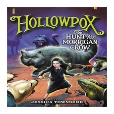 Hollowpox:The Hunt for Morrigan Crow, Little, Brown Books for Youn..