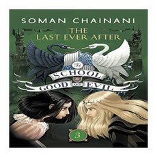 The School for Good and Evil 3 : The Last Ever After, Harpercollins Childrens Books