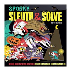 Sleuth & Solve : Spooky, Chronicle Books
