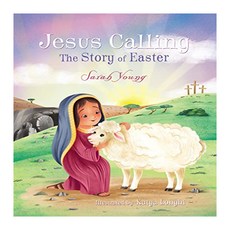 Jesus Calling : The Story of Easter, Tommy Nelson