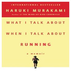 WHAT I TALK ABOUT WHEN I TALK ABOUT RUNNING, Random House